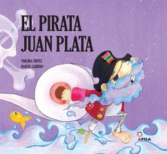 El pirata Juan Plata - Garrido, Raquel