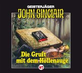 Die Gruft mit dem Höllenauge / Geisterjäger John Sinclair Bd.67 (1 Audio-CD)