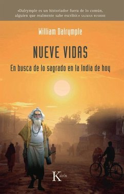 Nueve Vidas: En Busca de Lo Sagrado En La India de Hoy - Dalrymple, William