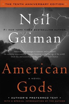 American Gods: The Tenth Anniversary Edition - Gaiman, Neil