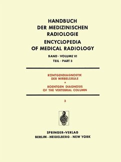 Röntgendiagnostik der Wirbelsäule: Krankhafte Haltungsänderungen Skoliosen und Kyphosen, Teil 3. Handbuch der Medizinischen Radiologie, Band/Vol. VI - Reinhardt, K.