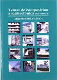 Temas de composición arquitectónica. 12 Arquitectura y ética