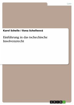 Einführung in das tschechische Insolvenzrecht - Schelleová, Ilona;Schelle, Karel