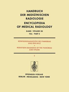 Röntgendiagnostik des Pankreas und der Milz / Roentgen Diagnosis of the Pancreas and Spleen: Teil 2 / Part 2 (Handbuch der medizinischen Radiologie Encyclopedia of Medical Radiology, 12 / 2) T. 2. - Strnad, F. und Josef Rösch