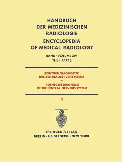 Röntgendiagnostik des Zentralnervensystems Teil 2 / Roentgen Diagnosis of the Central Nervous System Part 2 (Handbuch der medizinischen Radiologie Encyclopedia of Medical Radiology (14 / 2))