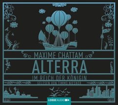 Im Reich der Königin / Alterra Bd.2 (4 Audio-CDs) - Chattam, Maxime