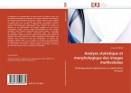 Analyse statistique et morphologique des images multivalue¿es