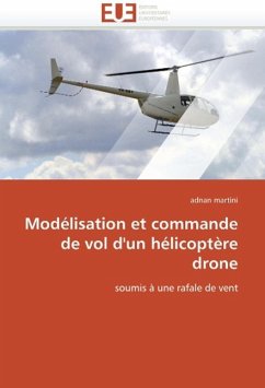 Modélisation et commande de vol d'un hélicoptère drone