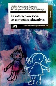 La interacción social en contextos educativos - Fernández Berrocal, Pablo; Melero Zabal, María de los Ángeles