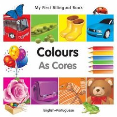 My First Bilingual Book-Colours (English-Portuguese) - Milet Publishing