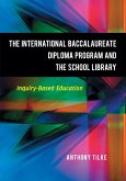 The International Baccalaureate Diploma Program and the School Library