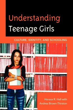 Understanding Teenage Girls - Hall, Horace R.; Brown-Thirston, Andrea