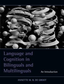 Language and Cognition in Bilinguals and Multilinguals - de Groot, Annette M B