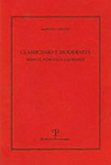 Classicismo E Modernita: Monti, Foscolo E Leopardi