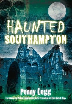 Haunted Southampton - Legg, Penny