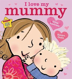 I Love My Mummy - Andreae, Giles