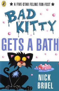 Bad Kitty Gets a Bath - Bruel, Nick