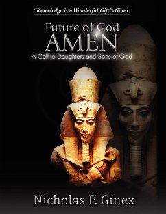 Future of God Amen - Ginex, Nicholas P.