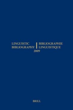 Linguistic Bibliography for the Year 2009 / / Bibliographie Linguistique de l'Année 2009: And Supplement for Previous Years / Et Complement Des Années