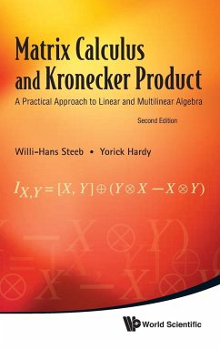Matrix Calculus and Kronecker Product - Steeb, Willi-Hans; Hardy, Yorick