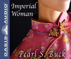 Imperial Woman: The Story of the Last Empress of China - Buck, Pearl S.