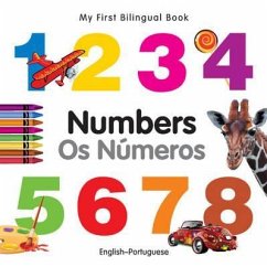 My First Bilingual Book-Numbers (English-Portuguese) - Milet Publishing