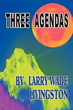 Three Agendas - Livingston, Larry Wade