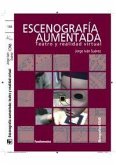 ESCENOGRAFIA AUMENTADA-TEATRO Y REALIDAD VIRTUAL ESCENOGRAFIA AUMENTADA-TEATRO Y REALIDAD VIRTUAL