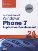 Sams Teach Yourself Windows Phone 7 Application Development in 24 Hours