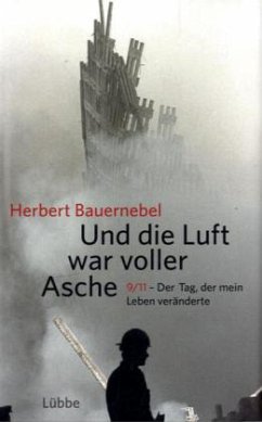 Und die Luft war voller Asche - Bauernebel, Herbert