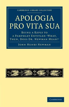 Apologia Pro Vita Sua - Newman, John Henry