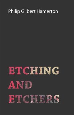 Etching And Etchers - Hamerton, Philip Gilbert