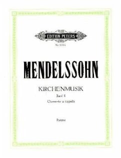 Kirchenmusik, Band 2: Werke für gemischten Chor a cappella - Mendelssohn Bartholdy, Felix