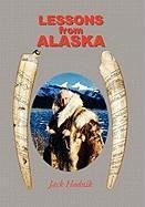 Lessons from Alaska - Hodnik, Jack