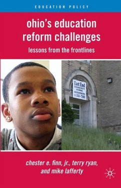 Ohio's Education Reform Challenges - Finn, Chester E.;Ryan, T.;Lafferty, M.