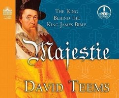 Majestie: The King Behind the King James Bible - Teems, David
