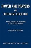 Power and Prayers to Neutralize Leviathan