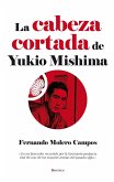CABEZA CORTADA DE YUKIO MISHIMA, LA(9788496756779)