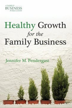 Healthy Growth for the Family Business - Pendergast, J.