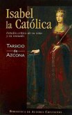 Isabel la Católica : estudio crítico de su vida y su reinado