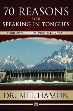 Seventy Reasons for Speaking in Tongues - Hamon, Bill