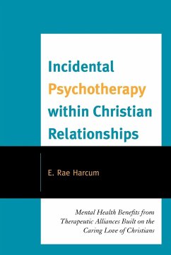 Incidental Psychotherapy within Christian Relationships - Harcum, E. Rae