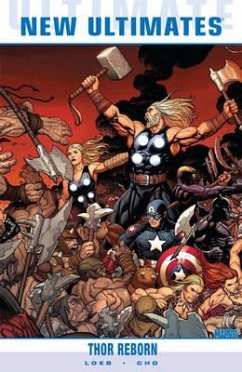 Ultimate Comics New Ultimates Vol.1: Thor Reborn - Loeb, Jeph
