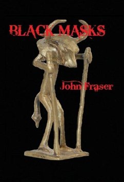 Black Masks - Fraser, John