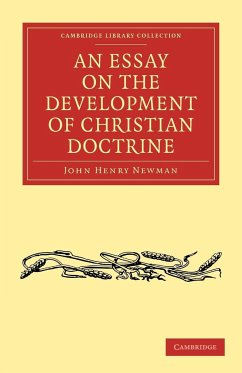 An Essay on the Development of Christian Doctrine - Newman, John Henry