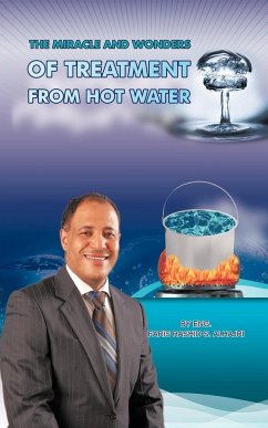 The Miracle & Wonders of Treatment from Hot Water - Alhajri, Faris