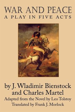 War and Peace - Bienstock, J. Wladimir; Martel, Charles