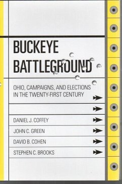 Buckeye Battleground: Ohio, Campaigns, and Elections in the Twenty-First Century