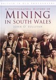 A Photographic History of Mining in South Wales