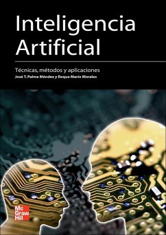 Inteligencia artificial : técnicas, métodos y aplicaciones - Marín Morales, Roque Luis; Palma Méndez, José T. . . . [et al.